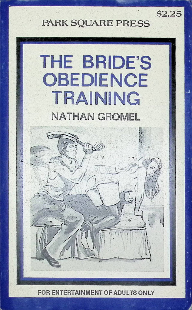 The Bride's Obedience Training by Nathan Gromel Park Square Press 1978 Star Distributors Adult Novel-042424AMP