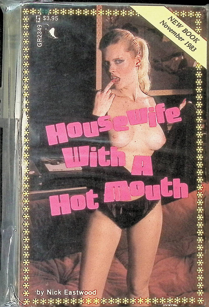 Housewife with a Hot Mouth by Nick Eastwood November 1983 GR2349 Greenleaf Adult Paperback Novel-073124AMP2