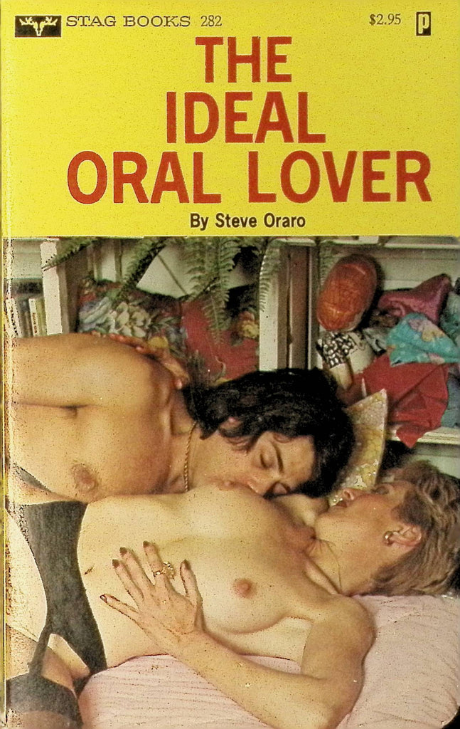 The Ideal Oral Lover by Steve Oraro 1979 282 Stag Books Adult Paperback Novel 082725AMP