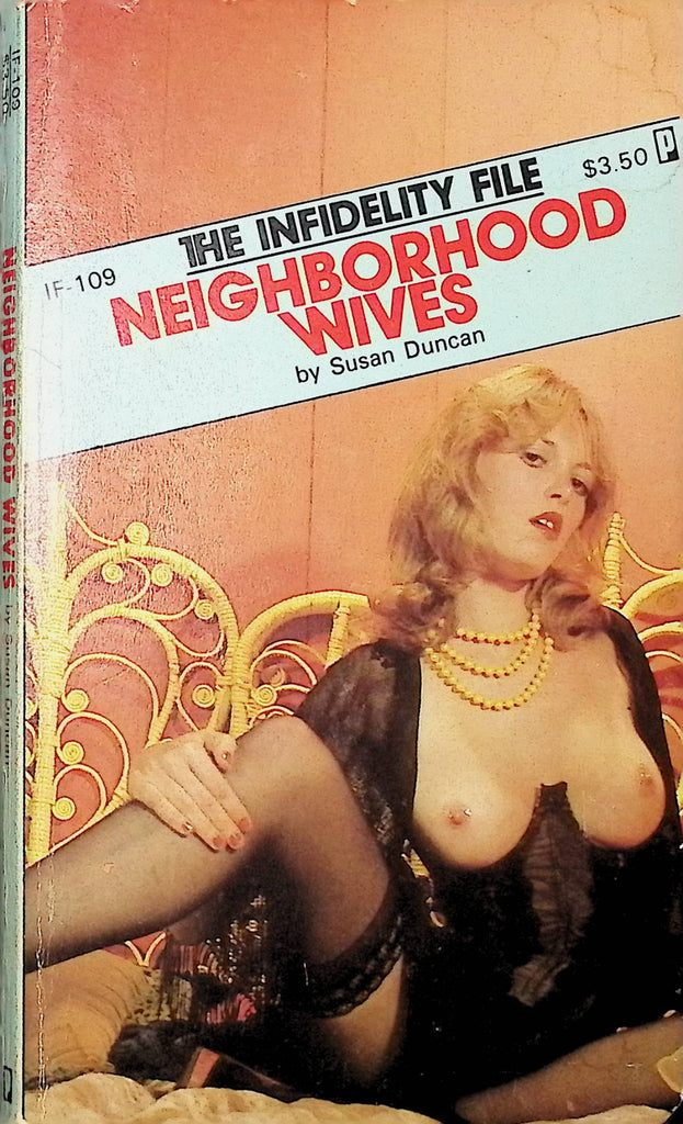 Neighborhood Wives by Susan Duncan IF-109  1981 The Infidelity File Adult Paperback Novel-081324AMP
