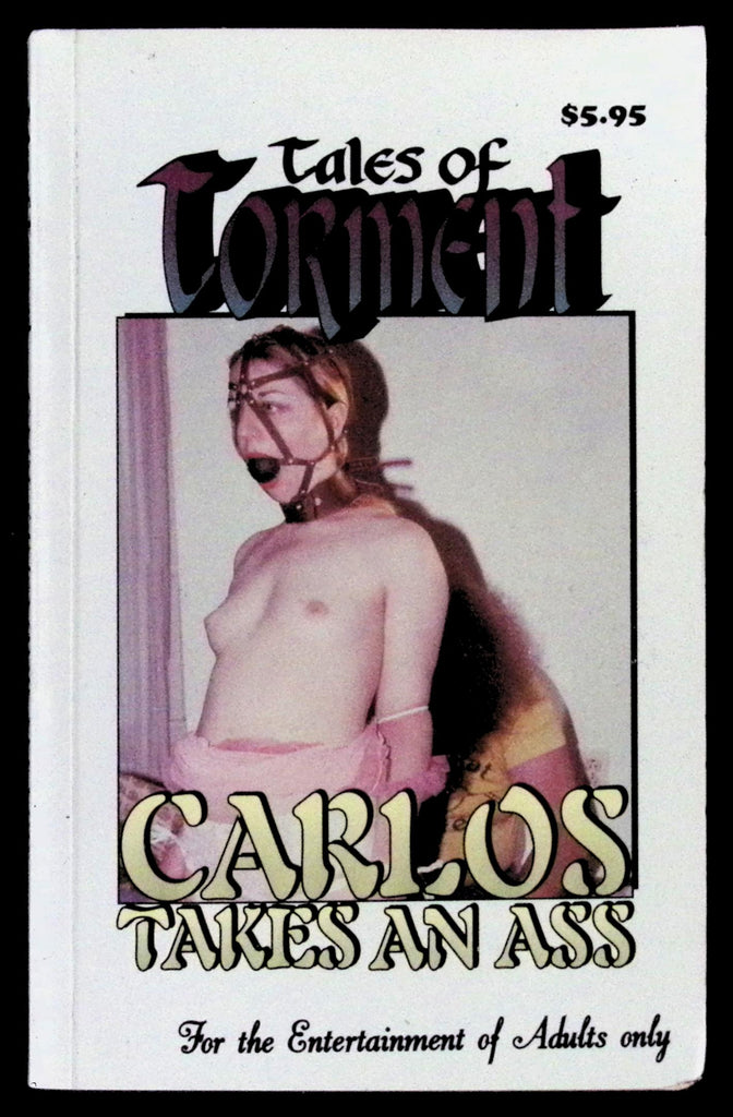 Carlos Takes an Ass by Tales of Torment TA-137 Adult Paperback Book 080626VFP-71