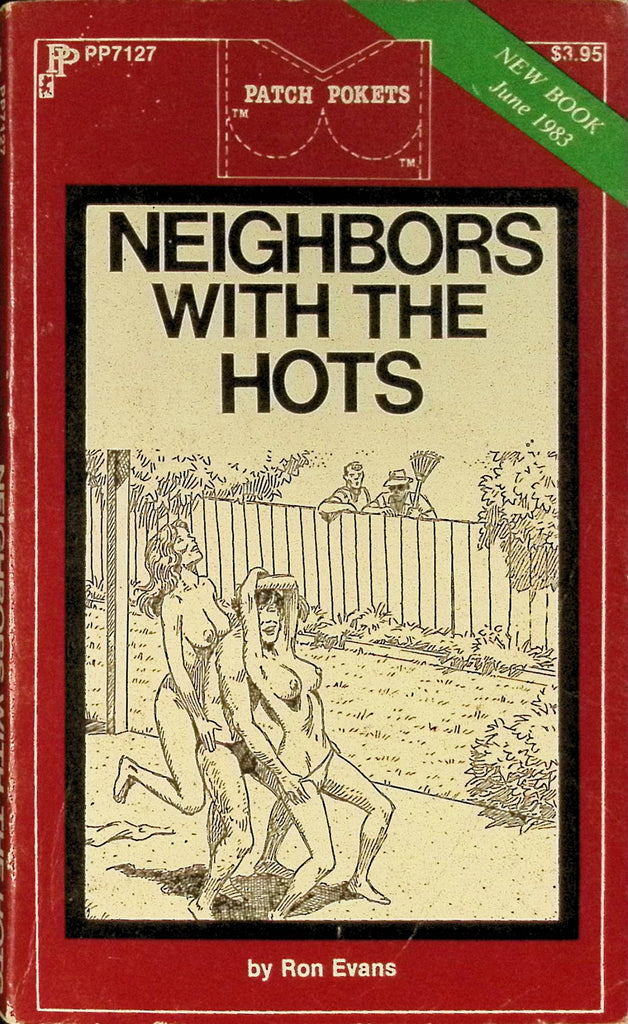 Neighbors with the Hots by Ron Evans PP7127 June 1983 Patch Pockets Greenleaf Classics Adult Paperback Novel 080625AMP