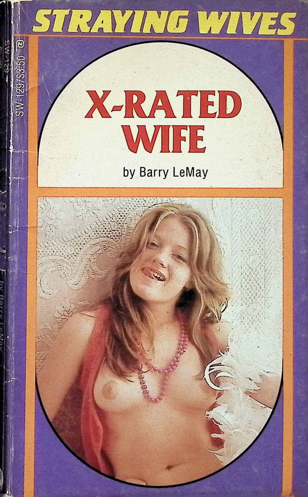 X-Rated Wife by Barry LeMay Straying Wives SW-129 1984 American Art Enterprises Adult Novel-050124AMP