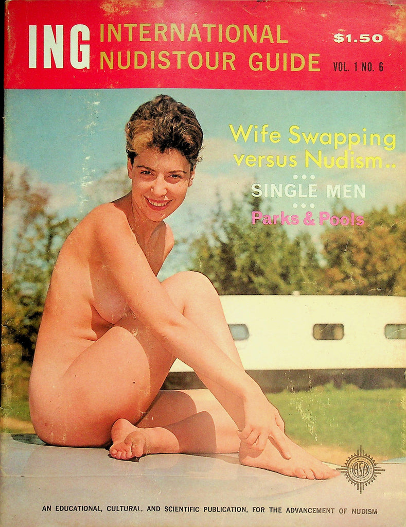 ING International Nudistour Guide Magazine  Wife Swapping versus Nudism...  vol.1 #6 1960's    070626lmp-GSC