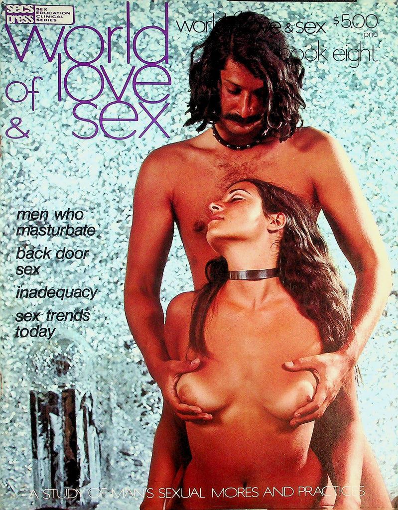 World Of Love & Sex Magazine  Men Who Masturbate / Back Door Sex / Sex Trends Today  Book 8  1971  082126lmp-GSC