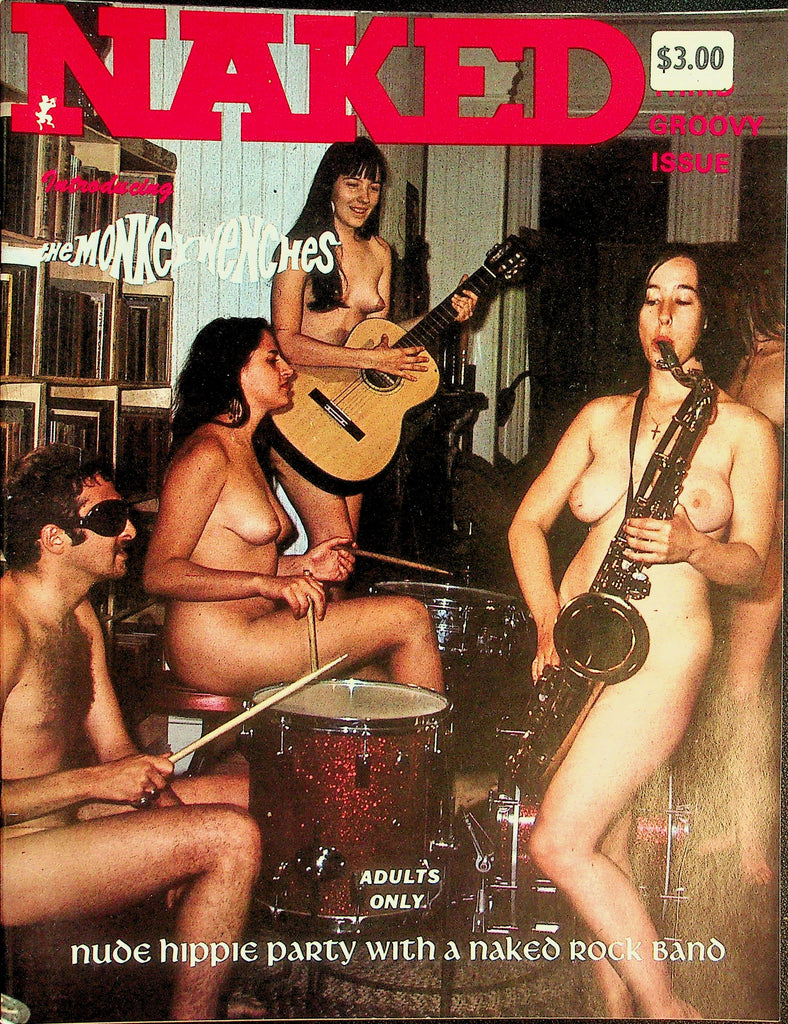 Naked The Groovy Issue Magazine  The Monkey Wenches - Nude Hippie Party With A Naked Rock Band!  #3 1970's  081726lmp-GSC