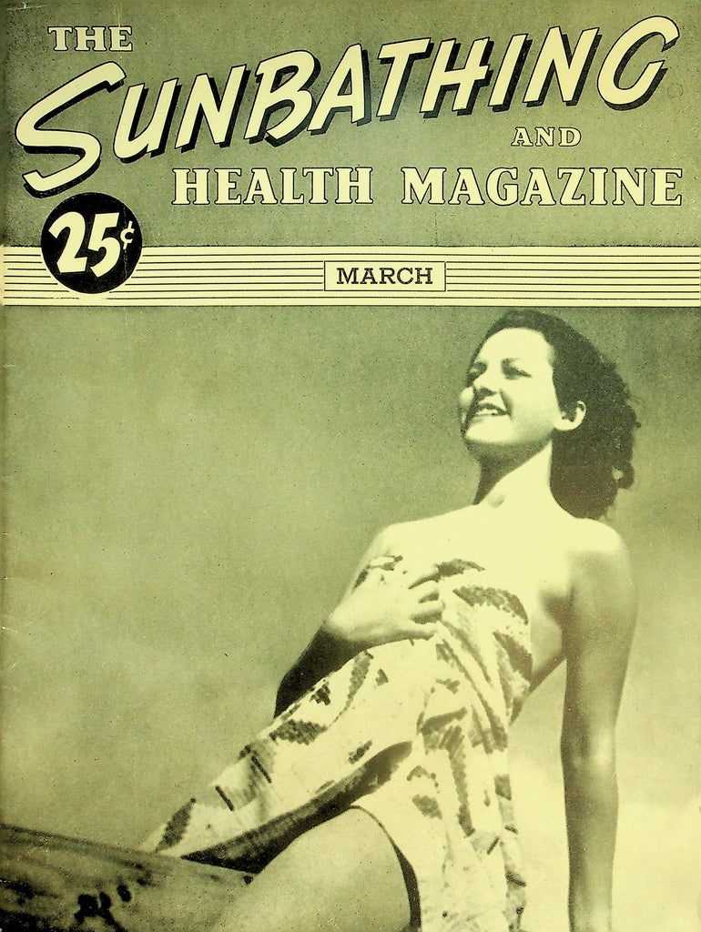 The Sunbathing And Health Magazine   Nudism & Nudists   March 1945   051226lmp