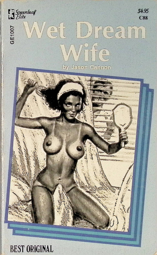 Wet Dream Wife by Jason Cannon GR1007 Greenleaf Elite Best Original Adult Paperback Novel 082625AMP