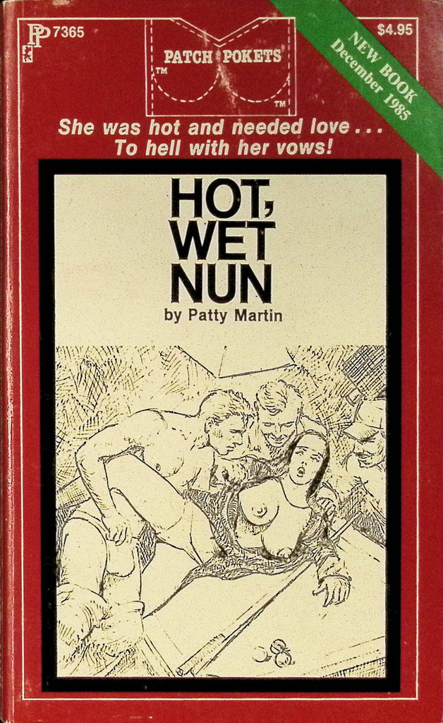 Hot Wet Nun by Patty Martin PP7365 December 1985 Patch Pockets Greenleaf Classics Adult Paperback Novel 080625AMP