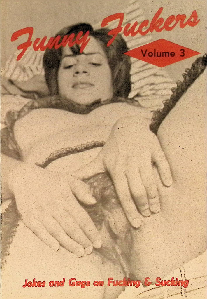 Funny Fuckers Vol 3 1960s/70s Digest Jokes and Gags on Fucking & Sucking 102325AMP