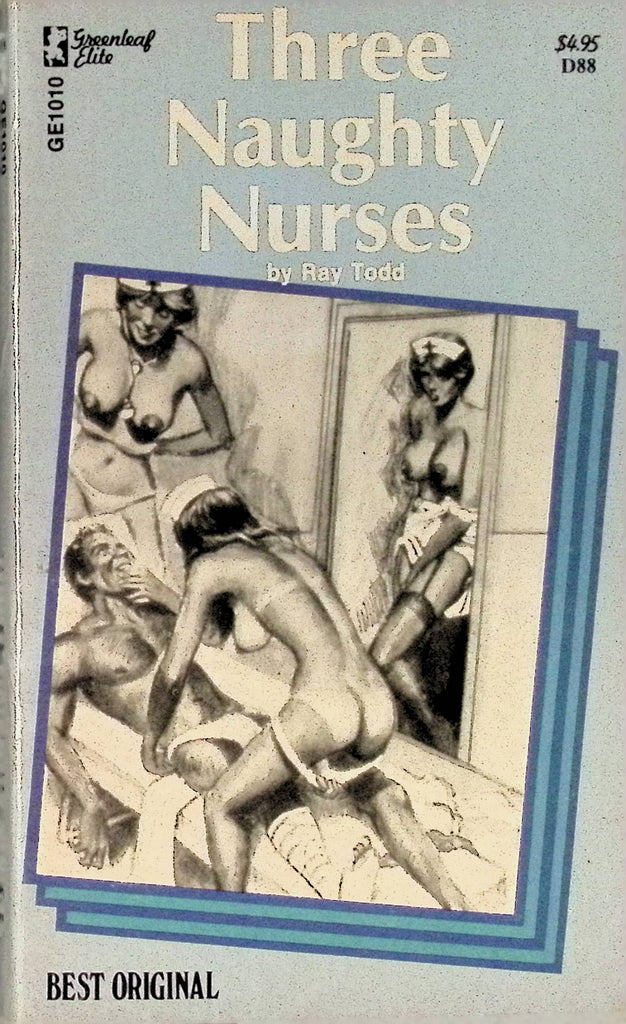 Three Naughty Nurses by Ray Todd GR1010 Greenleaf Elite Best Original Adult Paperback Novel 082625AMP