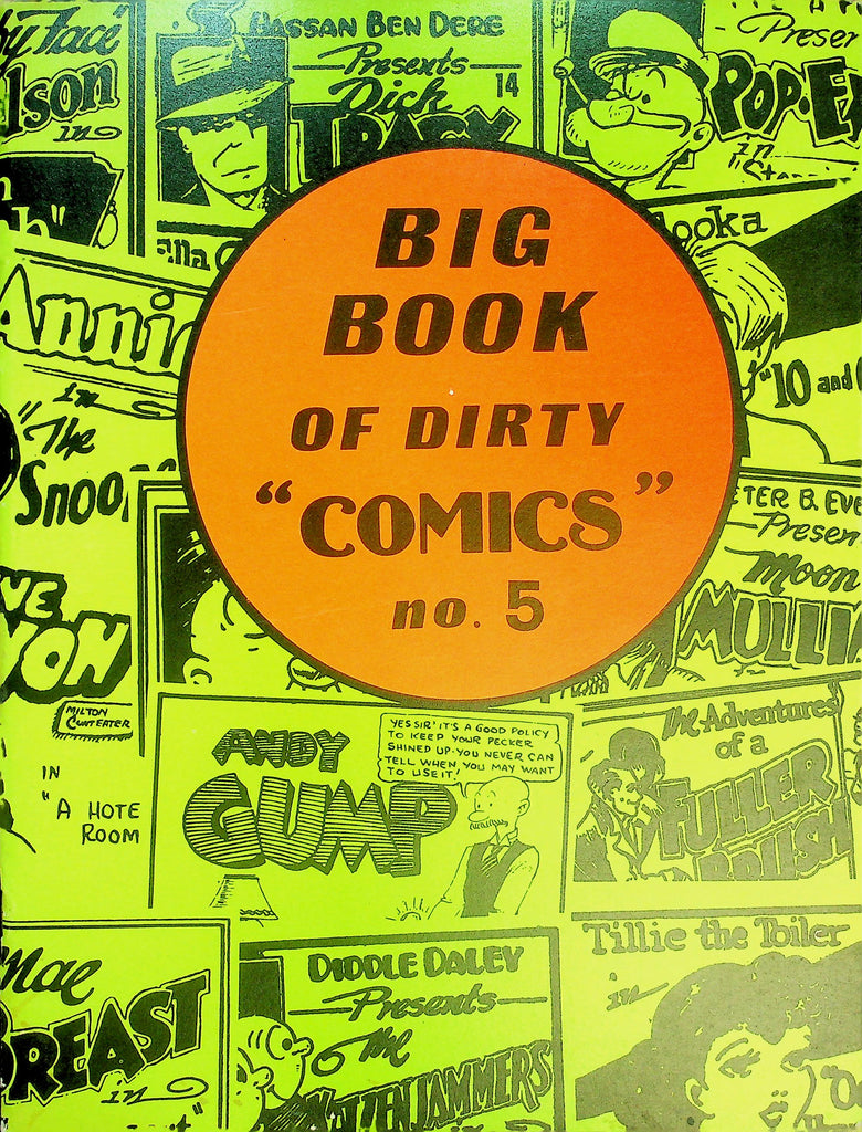 Big Book Of Dirty "Comics" Magazine  Blowdie, Goon Mullin, Hi and Loose and More!  #5  072426lmp-GSC