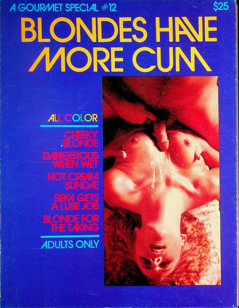 Blondes Have More Cum Magazine  Seka Gets A Lube Job / Cheeky Blonde  #12  1980's 102226lmp-GSC