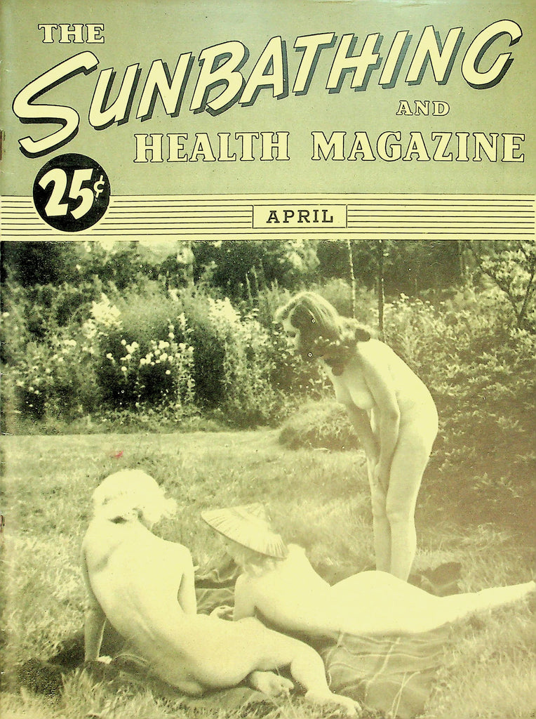 The Sunbathing And Health Magazine   Nudism & Nudists   April 1945   051226lmp