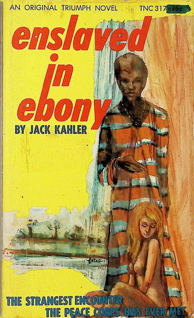 Enslaved in Ebony by Jack Kahler Original Triumph Novel TNC317 1968 First Printing Adult Erotic Paperback Novel-052224AMP