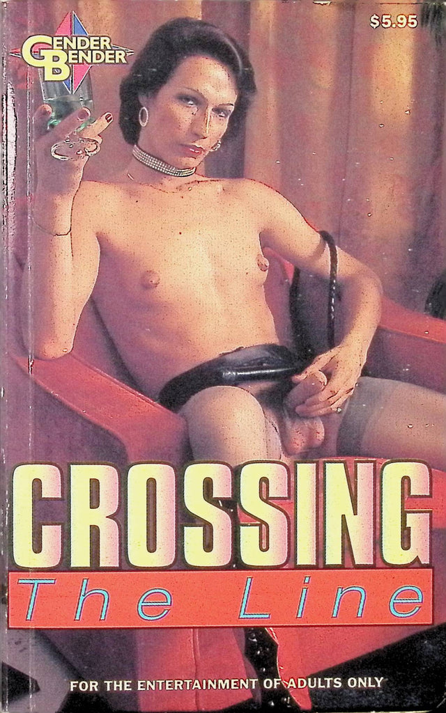 Crossing the Line by Gender Bender GB-114 1998 Transsexual Star Distributors Adult Novel-050124AMP