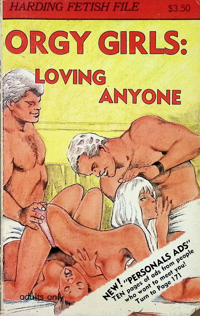 Orgy Girls Loving Anyone HFF149 1983 Harding Fetish File Star Distributors Adult Paperback Novel -111824AMP