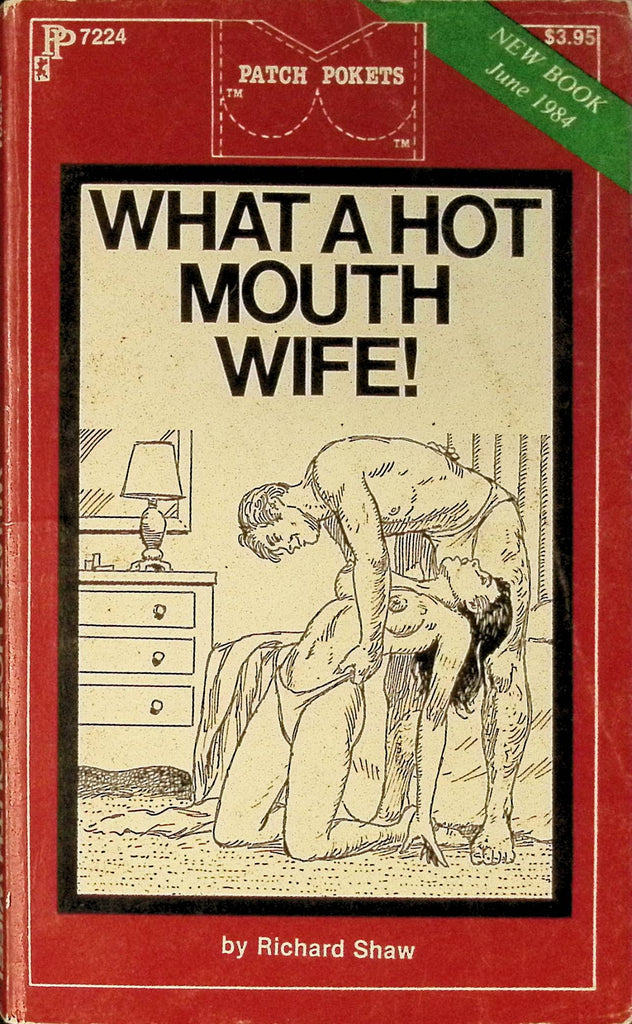 What a Hot Mouth Wife! by Richard Shaw PP7224 June 1984 Patch Pockets Greenleaf Classics Adult Paperback Novel 080625AMP