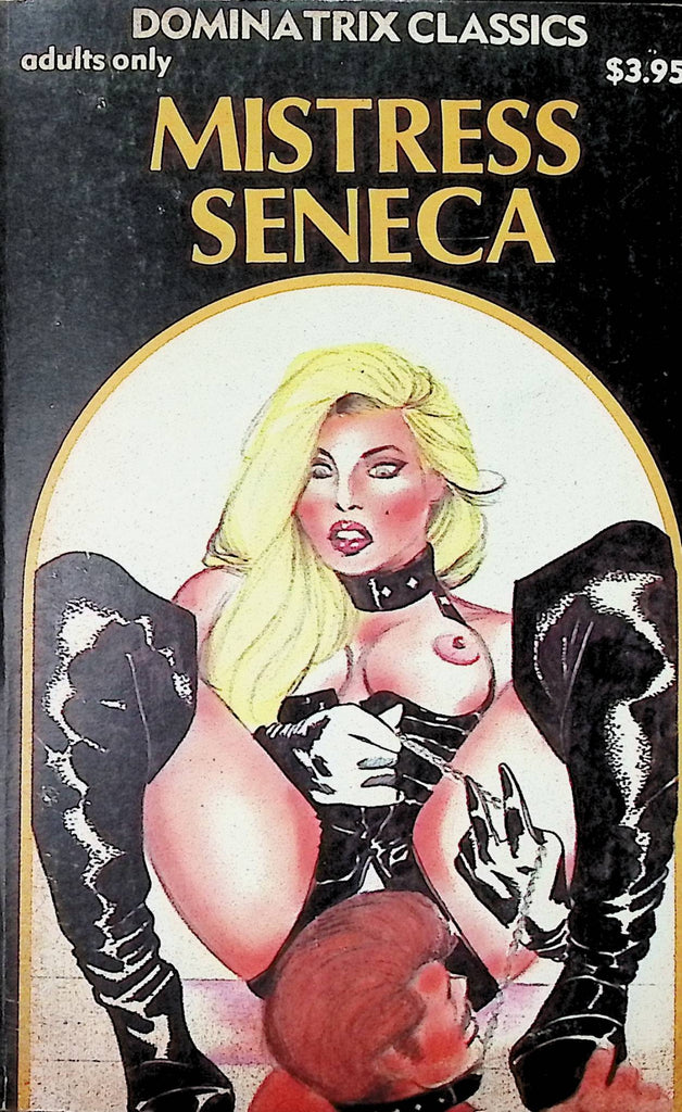 Mistress Seneca Dominatrix Classics Bondage DC-113 1984 Star Distributors Adult Paperback Novel-081524AMP