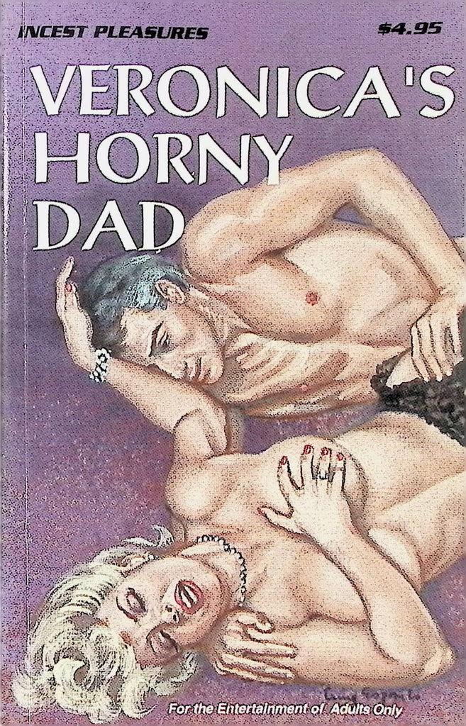 Veronica's Horny Dad 1994 Star Distributors Adult Paperback Novel-082724AMP