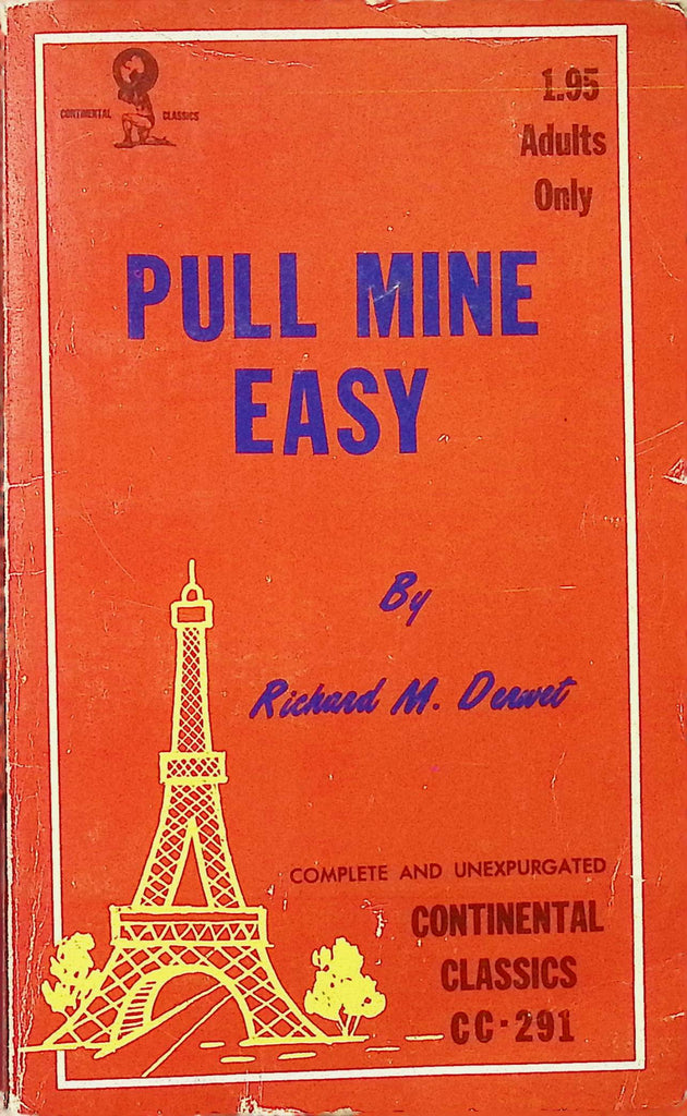 Pull Mine Easy by Richard M Durvet Continental Classics CC-291 1969 Adult Paperback Novel-081524AMP