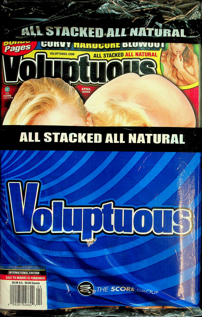Voluptuous Magazine  Curvy Hardcore Blowout!  April 2006    new/sealed    042026lmp