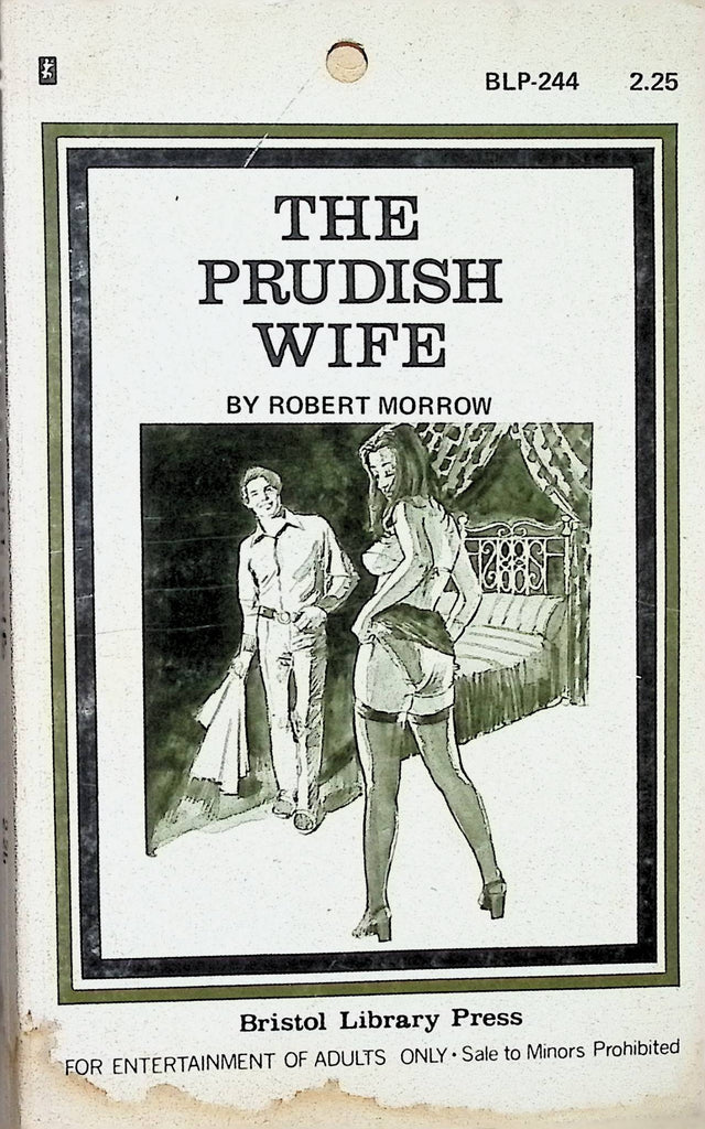 The Prude Wife by Robert Morrow Bristol Library Press BLP244 1974 Adult Erotic Paperback Novel-060324AMP