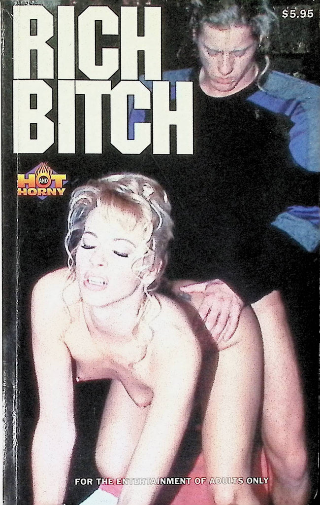 Rich Bitch Hot & Horny HH-132 1999 reprint Star Distributors Adult Novel-050124AMP