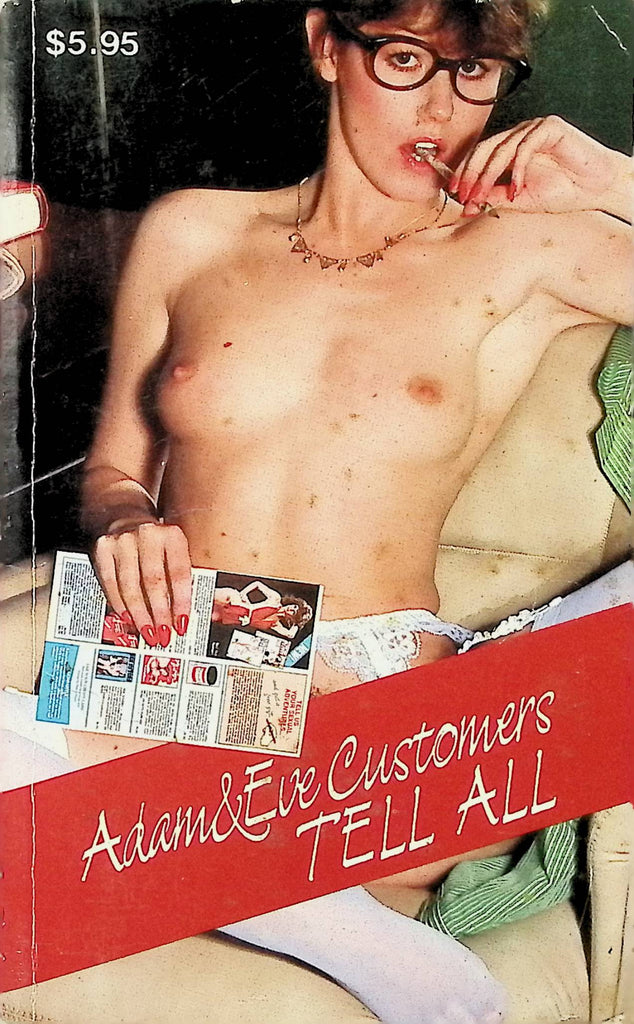 Adam & Eve Customers Tell All Collection of Erotic Fantasies 1985 PHE Adult Erotic Paperback Novel-052224AMP