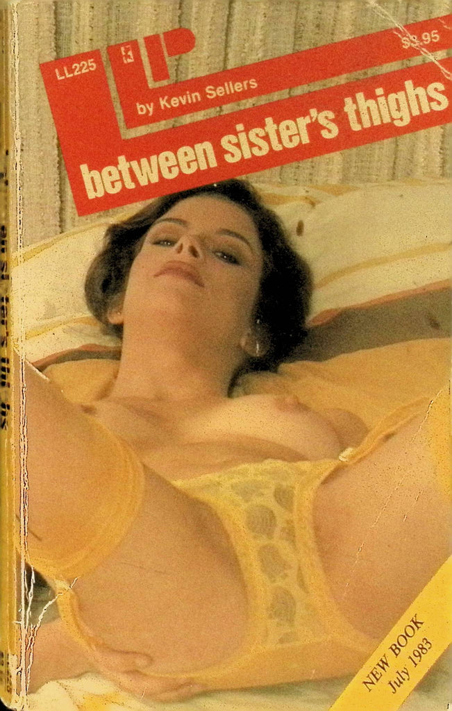 Between Sister's Thighs by Kevin Sellers LL225 1983 Liverpool Original Adult Paperback Novel 080625AMP