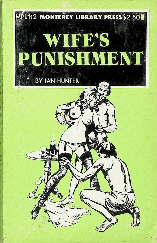 Wife's Punishment by Ian Hunter Monterey Library Press MPL112 1977 Adult Novel-050124AMP