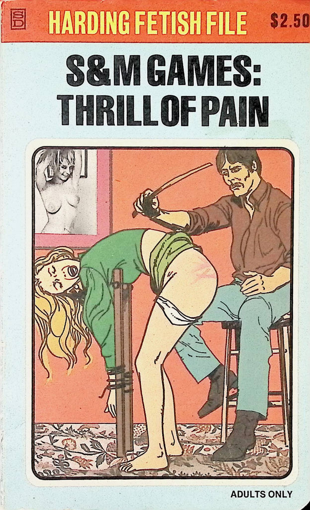 S&M Games Thrill of Pain HFF111 1979 Harding Fetish File Star Distributors Adult Paperback Novel -111824AMP