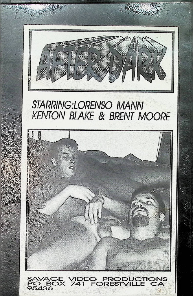 After Dark Lorenso Mann Kenton Blake Brent Moore Savage Video Gay Male VHS 091724AMPVHS3