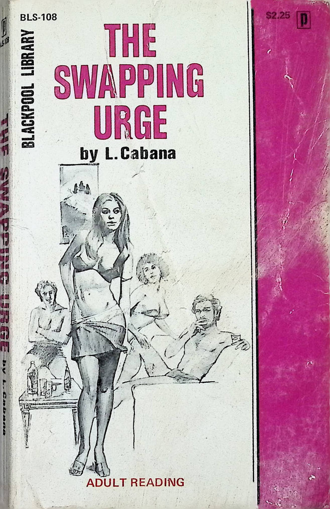 The Swapping Urge by L Cabana BLS108 1974 Blackpool Library Adult Paperback Novel -111824AMP