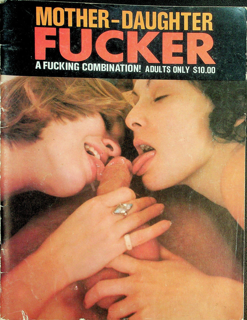 Mother-Daughter Fucker Magazine  A Fucking Combination!  Our Threesome #1 1970's   081626lmp-GSC