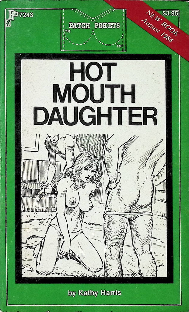 Hot Mouth Daughter by Kathy Harris PP7243 August 1984 Patch Pokets Book Adult Paperback Novel-091224AMP