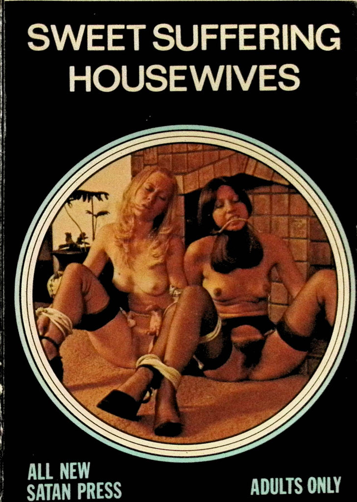 Sweet Suffering Housewives by Kevin Courage NSP-102 1970s Illustrated An Original Satan Press Bondage Book Adult Erotic Paperback Novel-052424AMP