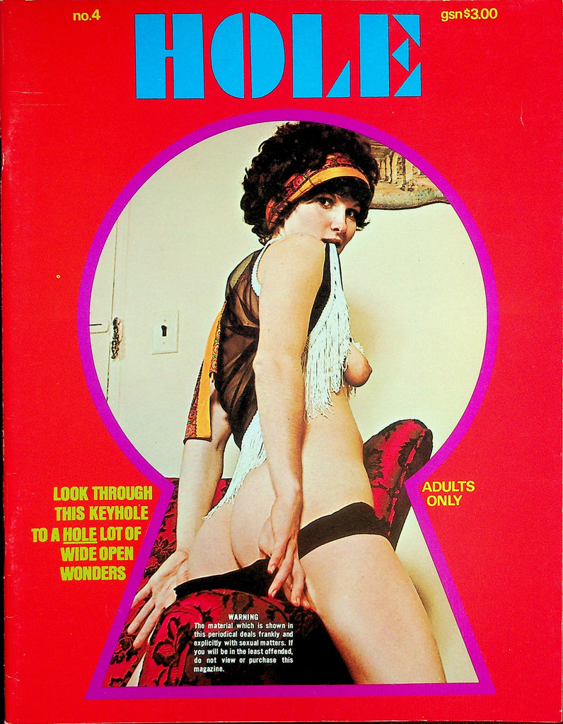 Hole Magazine  Look Through This Keyhole To A Hole Lot Of Wide Open Wonders  #4  1972  082126lmp-GSC