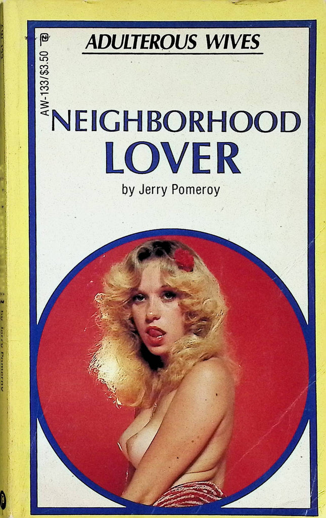 Neighborhood Lover by Jerry Pomeroy AW-133 Adulterous Wives 1983 Adult Novel-050124AMP