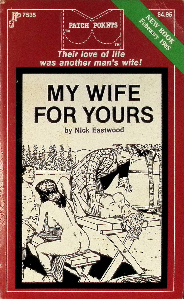 My Wife for Yours by Nick Eastwood PP7535 February 1988 Patch Pockets Greenleaf Classics Adult Paperback Novel 080625AMP