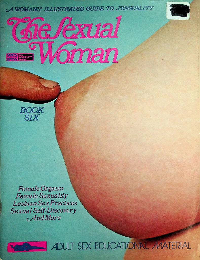The Sexual Woman Magazine  Guide To Sensuality -  Female Orgasm, Female Sexuality, Lesbian Practices  April 1972    091826lmp-GSC