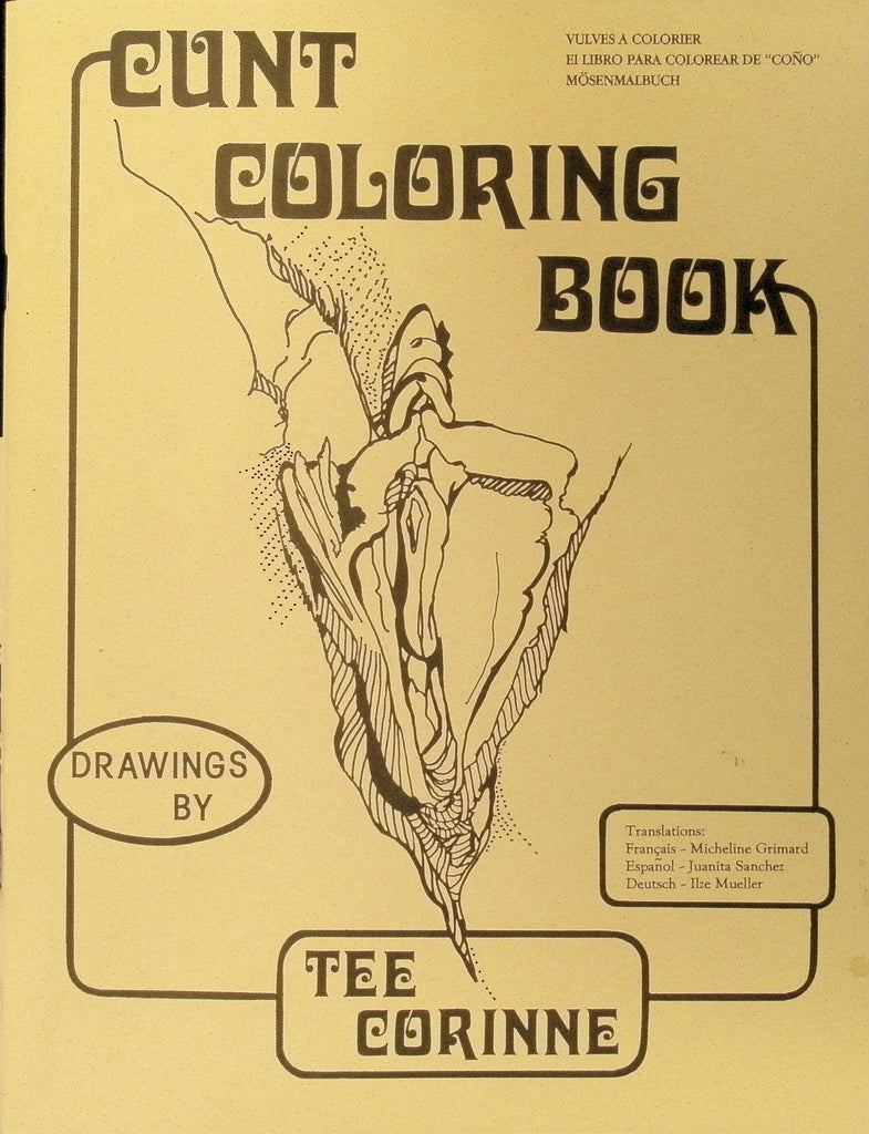 Cunt Coloring Book Drawings by Tee Corinne 7th Printing July 1999 NEW Various Drawings of Vaginas to Color 071526AMP