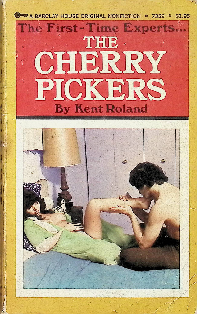 The Cherry Pickers by Kent Roland 1973 7359 Barclay House Book Adult Erotic Paperback Novel-053024AMP