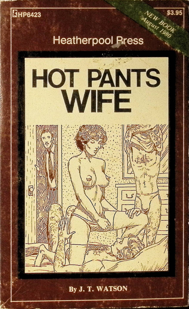 Hot Pants Wife by JT Watson HP6423 August 1980 Heatherpool Press Greenleaf Classics Adult Paperback Novel 082725AMP