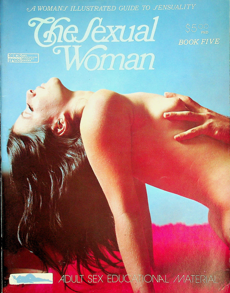 The Sexual Woman Magazine  What Turns Men / Coitus: The Woman's Role   Book 5 1972     082126lmp-GSC