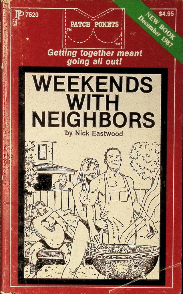 Weekends with neighbors by Nick Eastwood PP7520 December 1987 Patch Pockets Greenleaf Classics Adult Paperback Novel 081925AMP