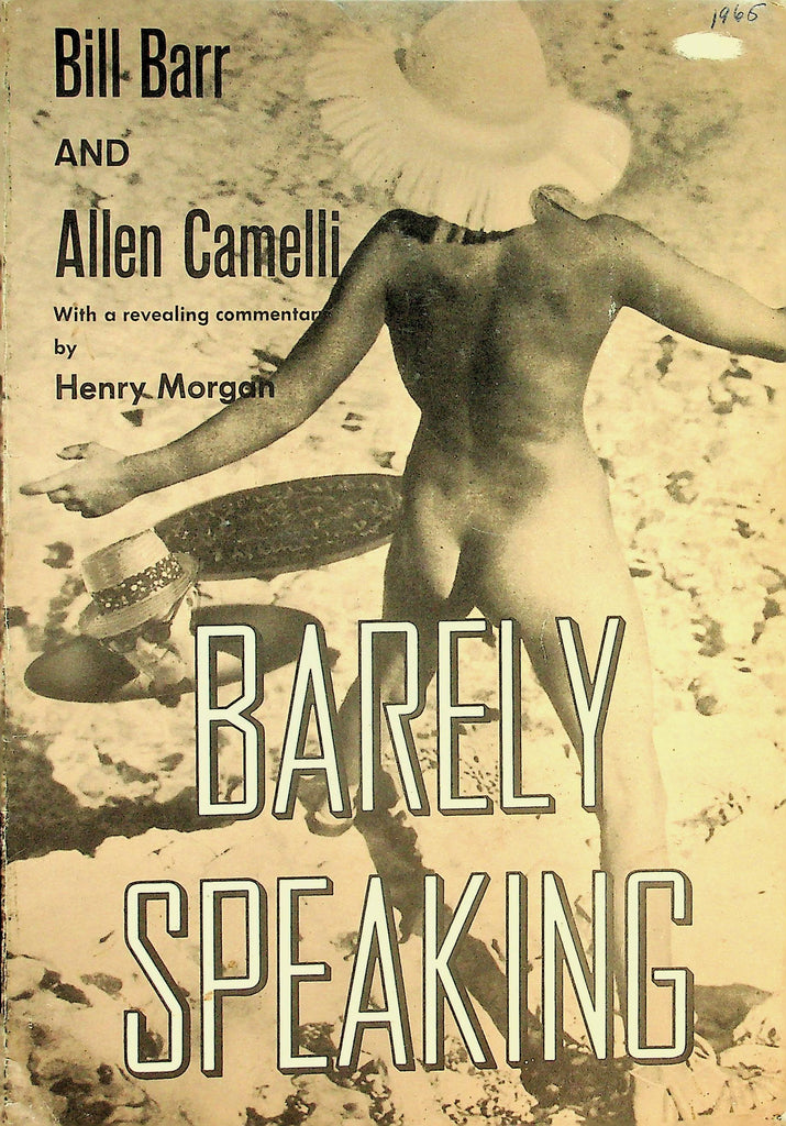 Barely Speaking Nudist Book  by Bill Bar And Allen Camelli  1965    100526lmp-GSC