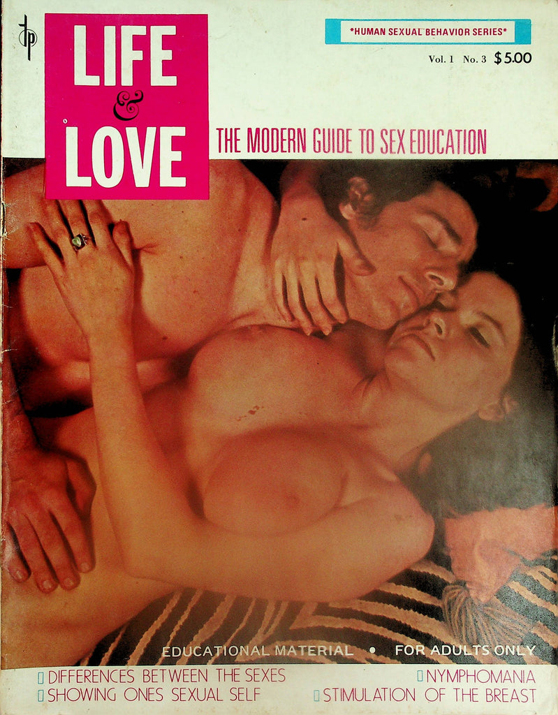 Life & Love The Modern Guide To Sex Education  Nymphomania, Stimulation Of The Breast & More!   vol.1 #3  1970's 101725lm-p