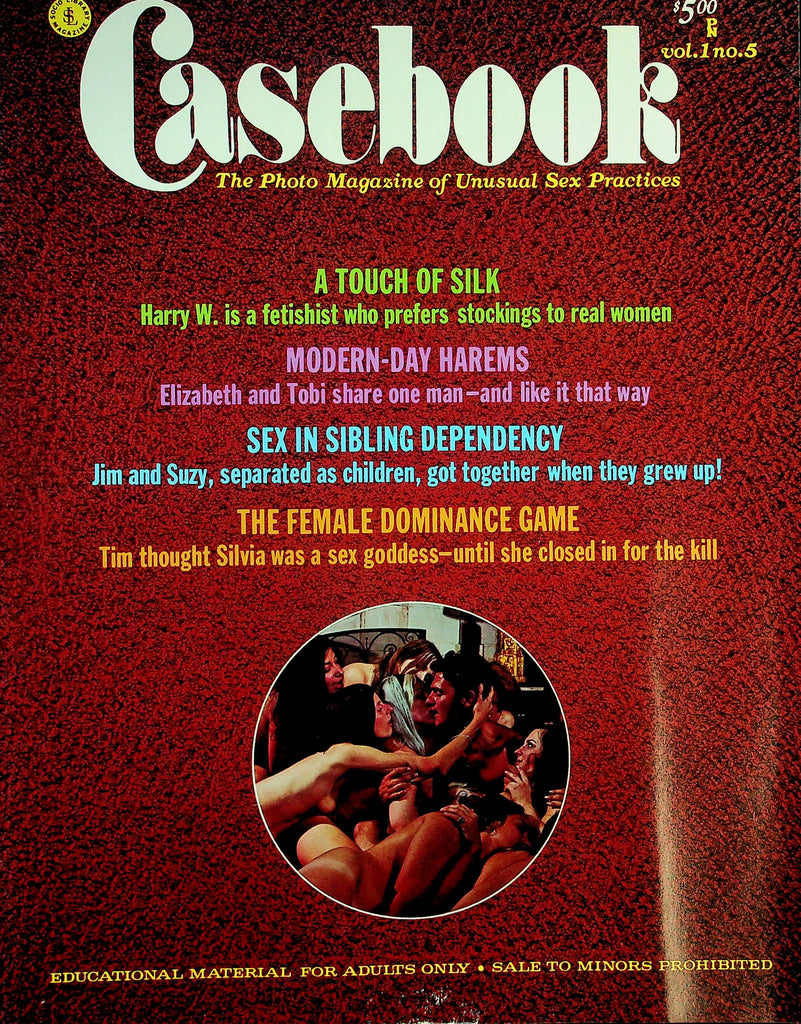 Casebook Magazine Of Unusual Sex Practices  Role Over, Darling / Sex: Pain and Pleasure  and More!  vol.2 #5  1973    092626lmp-GSC