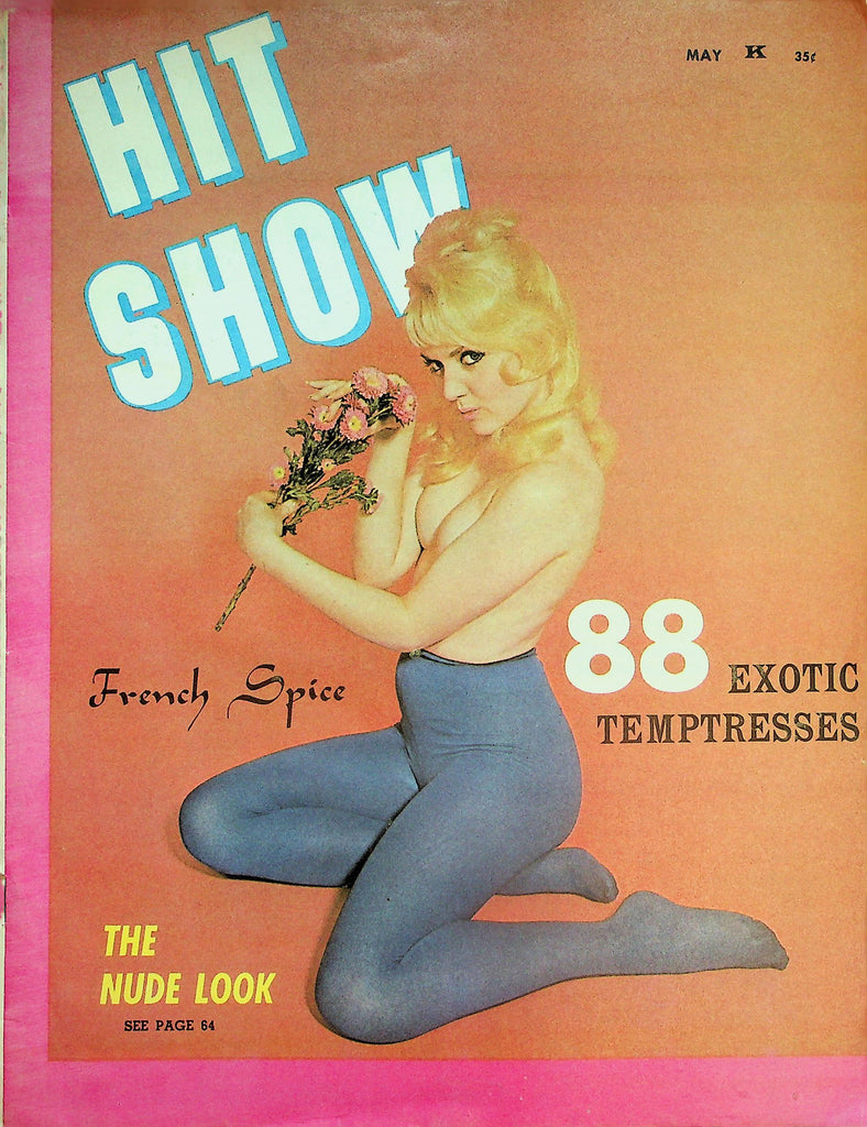 Hit Show Magazine  French Spice / The Nude Look / Exotic Temptresses  May 1961     040926lmp